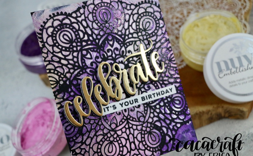 B-O-L-D Birthday card with Nuvo Embellishment Mousses and SSS Circluar Lace stencil