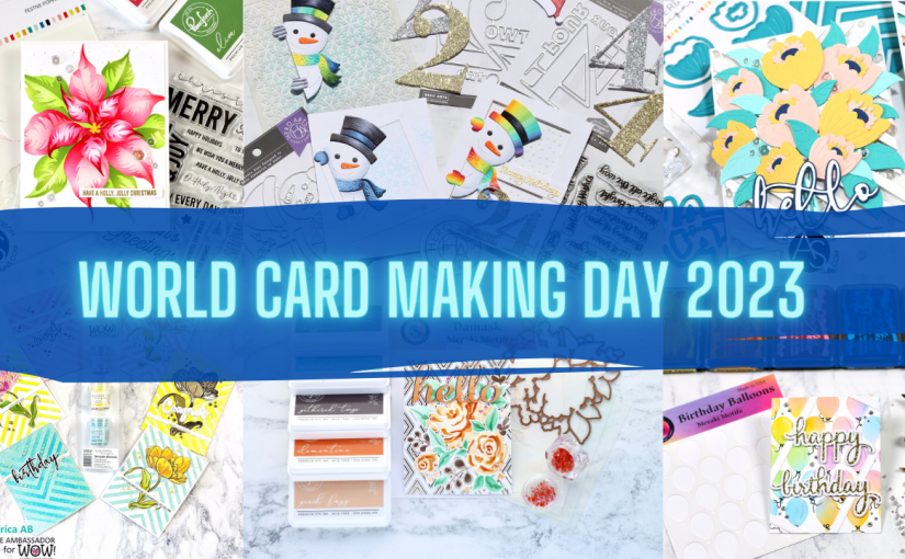 World Card Making Day 2023 + Deals and steals!